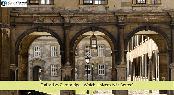 Oxford vs Cambridge - Which University is Better?