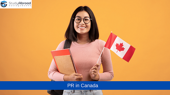 PR in Canada - Check PR Process, How to Apply, Eligibility, Visa, Fees, Requirements