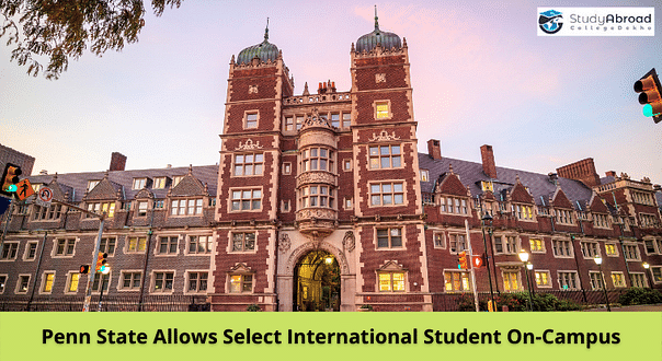 Penn State to Welcome Back Select International Students On-Campus Starting Jan 4, 2021