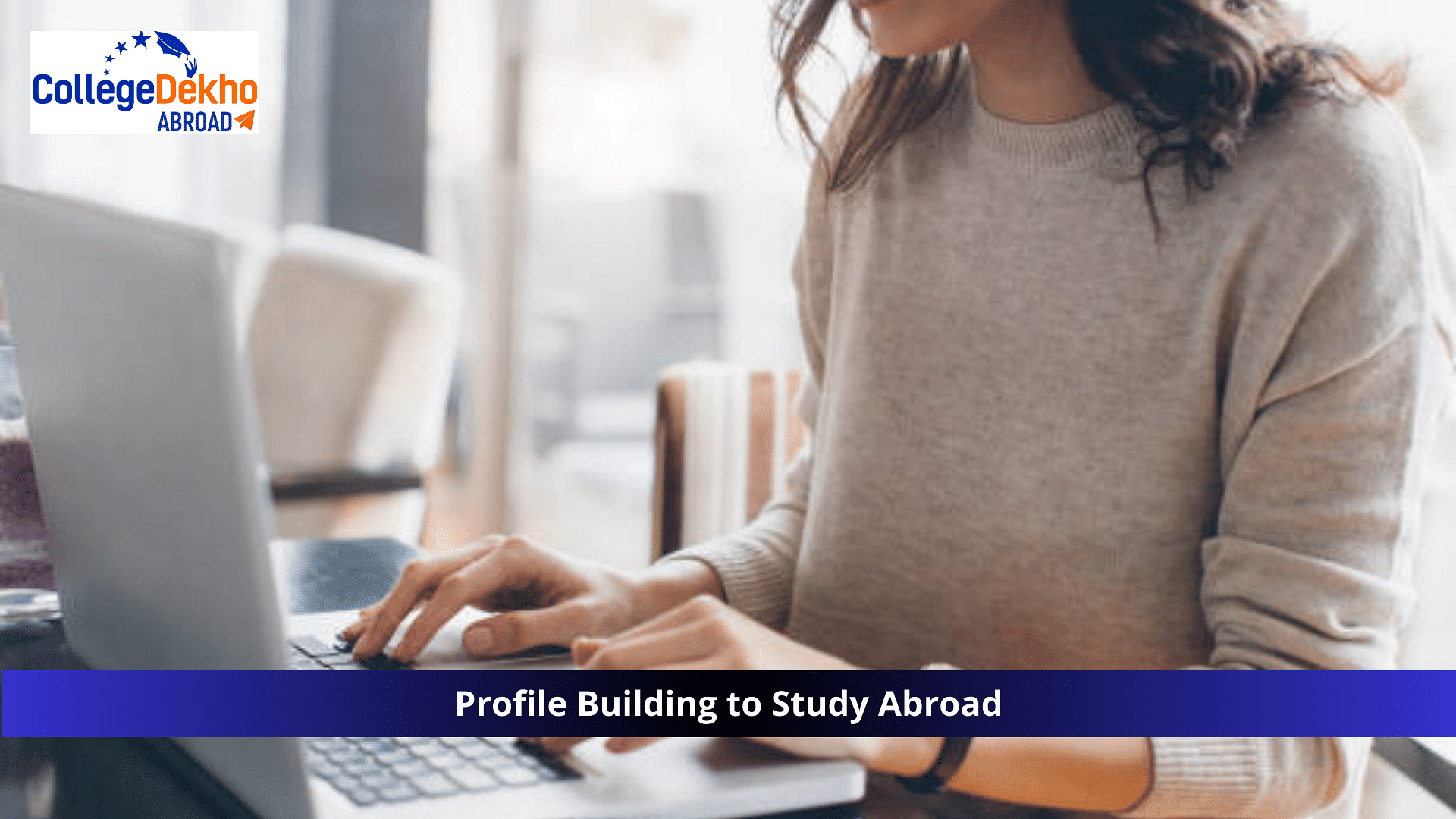 Profile Building to Study Abroad