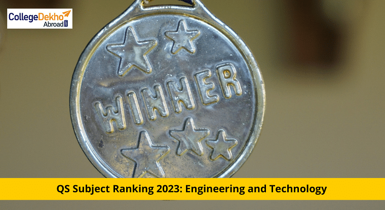 QS World Subject Rankings 2023 For Engineering & Technology Released ...