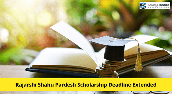 Application Deadline for Rajarshi Shahu Pardesh Scholarship to Study Abroad Extended
