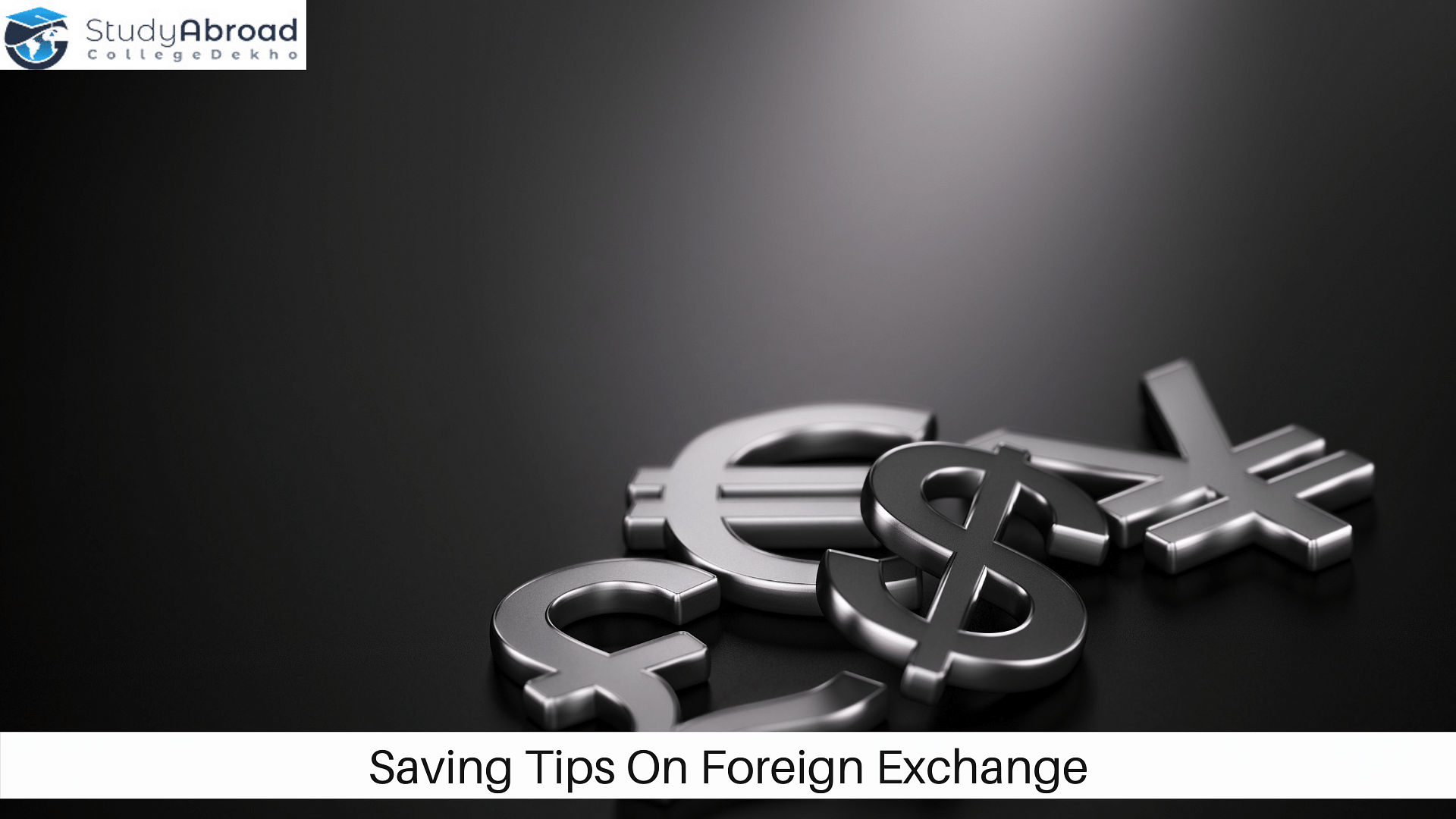 Saving Tips on Foreign Exchange