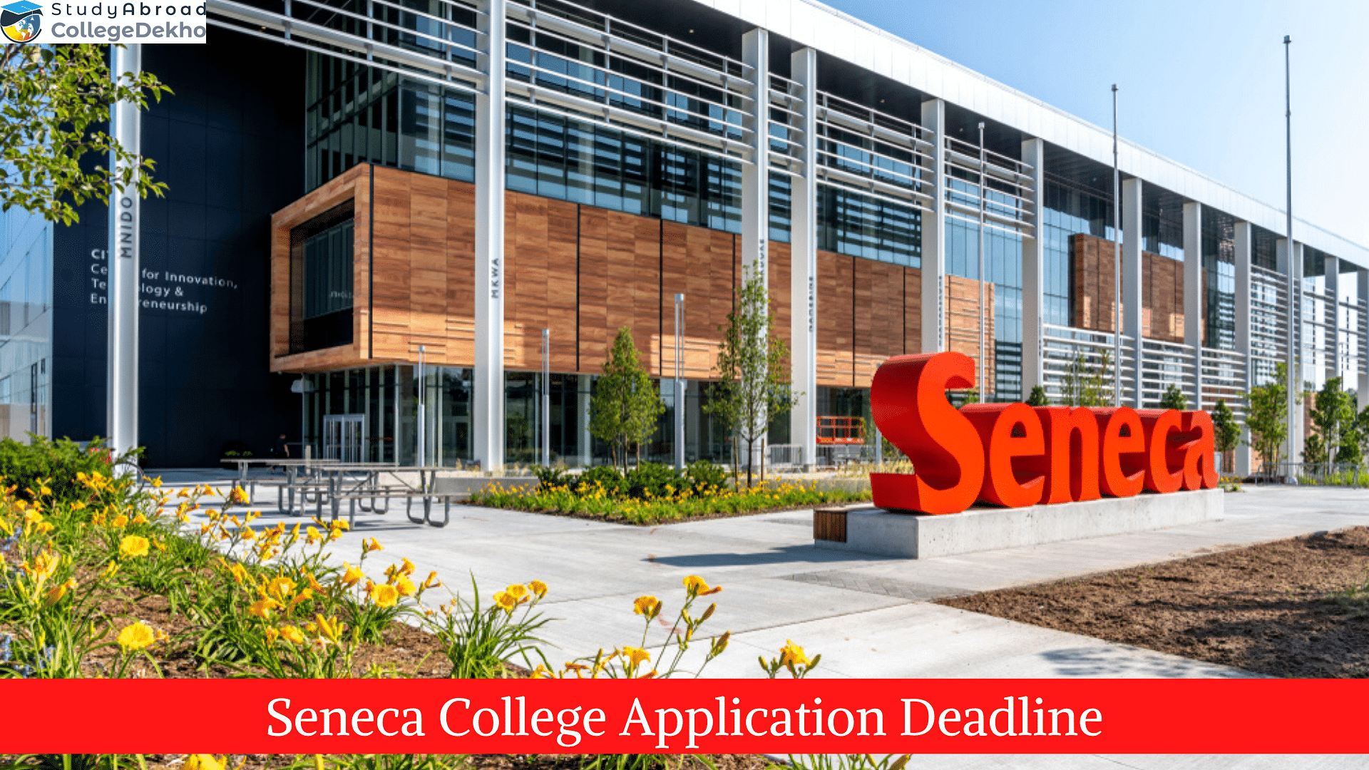 Seneca College Application Deadline