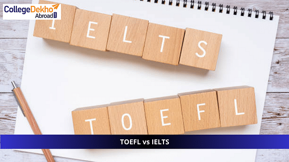 IELTS or TOEFL? Which Exam Should You Take to Study Abroad?