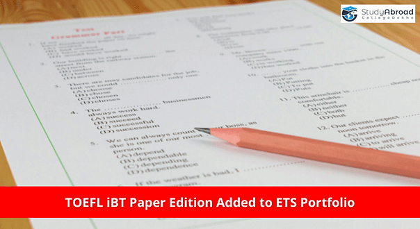 ETS Adds TOEFL iBT Paper Edition to its Product Portfolio