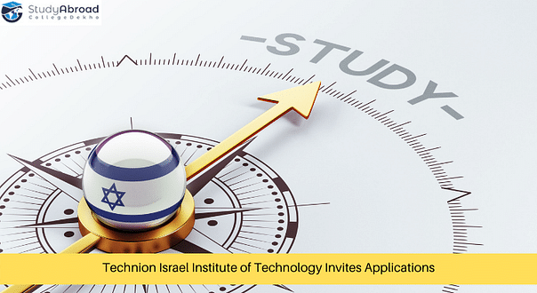 Technion Israel Institute of Technology Invites Applications for MSc, PhD Degrees