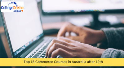 Top 15 Commerce Courses in Australia after 12th