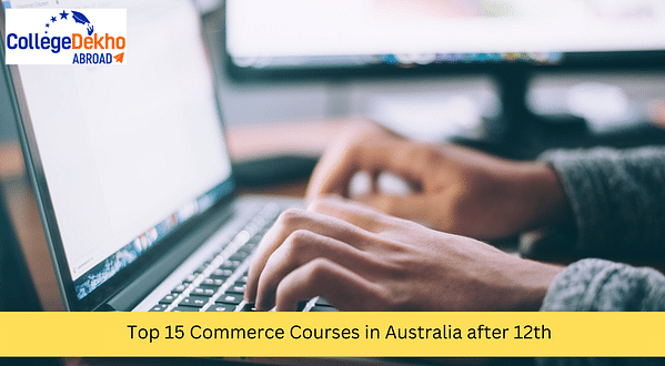 Top 10 Commerce Courses in Australia for Indian Students After 12th