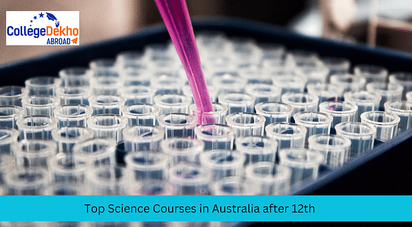 Top 15 Science Courses in Australia after 12th