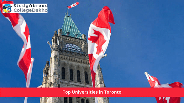 Top Universities in Toronto: Best Universities, Courses & Fees
