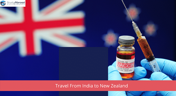 Flying from India to New Zealand in 2022? Know about Travel and Vaccination Requirements