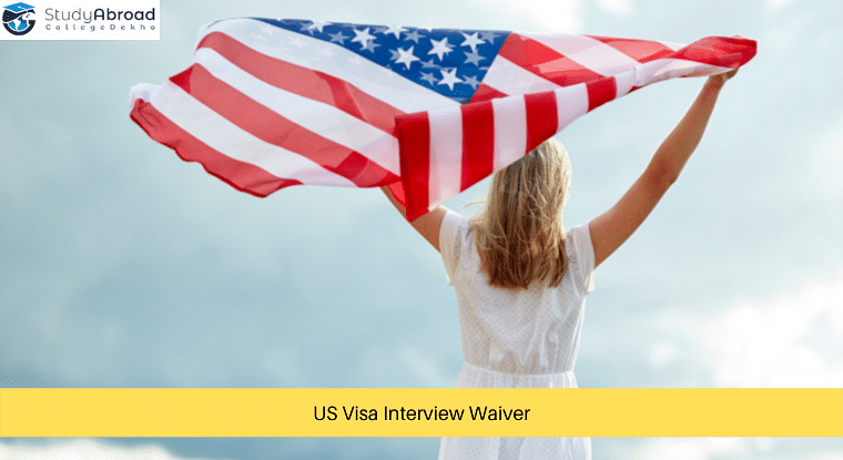 US Visa Interview Waiver for International Students