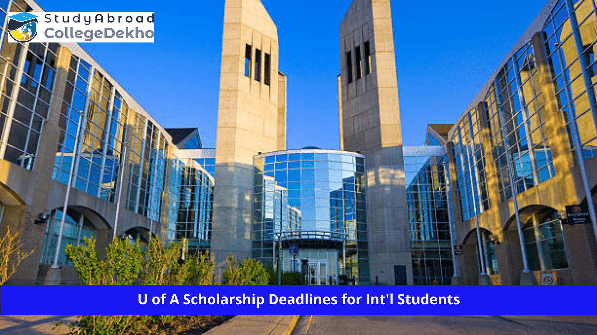 U of A Scholarship Deadlines for Int'l Students