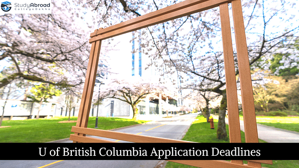 University of British Columbia Application Dates 2023 Out for International Students - Check Eligibility, How to Apply