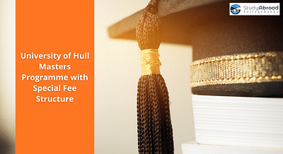 University of Hull Masters Programme with Special Fee Structure for International Students