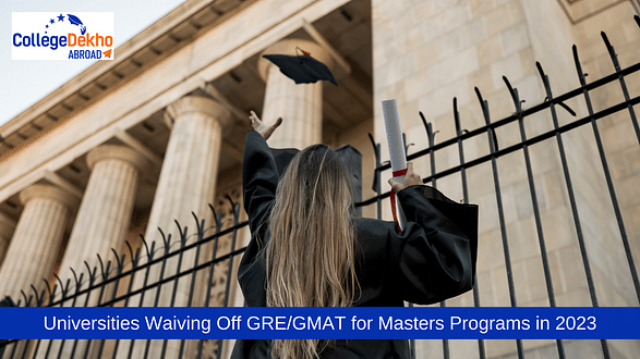 List of Universities Waiving Off GRE, GMAT for Admission in Masters Programs in 2023
