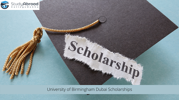 University of Birmingham Dubai Announces Scholarships for Indian Students for Fall 2022: Check Eligibility, Deadline & How to Apply