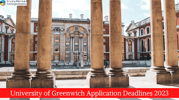 Applications Deadlines 2023 for University of Greenwich Announced