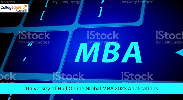University of Hull Online Global MBA 2023 - Applications Open Now!