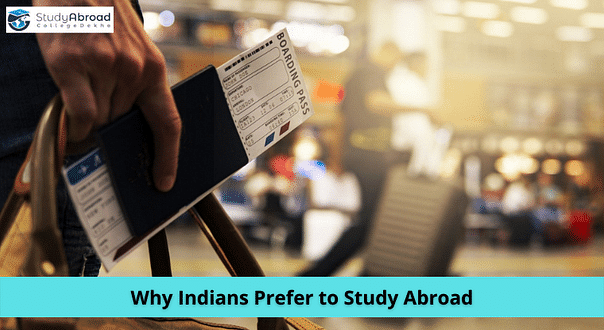 Here’s Why More Indian Students Are Starting to Study Abroad