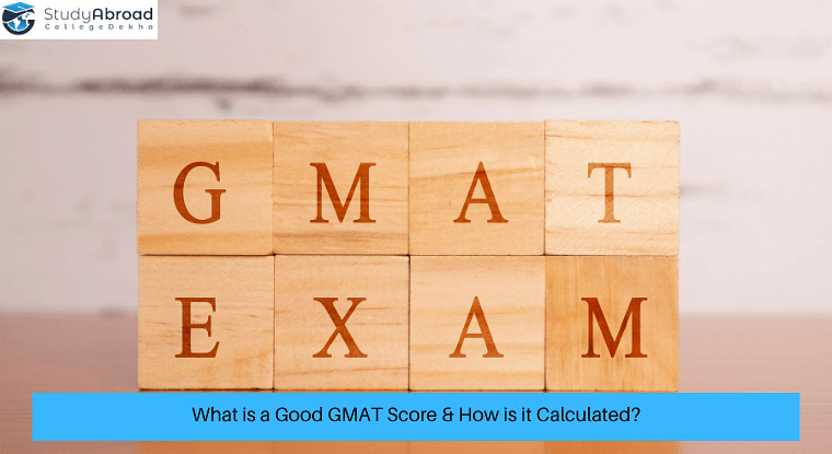What is a Good GMAT Score & How is it Calculated?