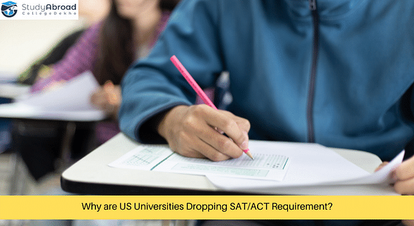 Why Many US Universities Are No Longer Considering SAT/ACT Scores as an Admission Requirement