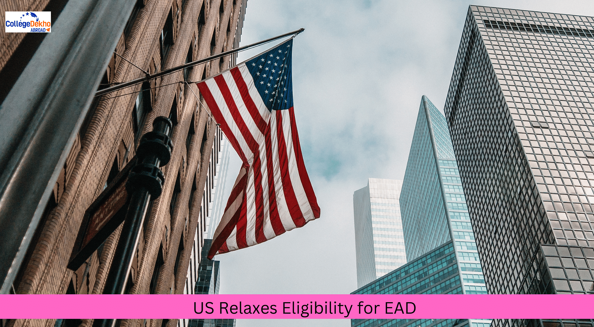 US Relaxes EligIbility for EAD